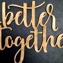 Better Together